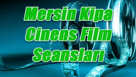 Mersin Kipa Cinens Film Seansları - 30 Ekim 2015 Cuma