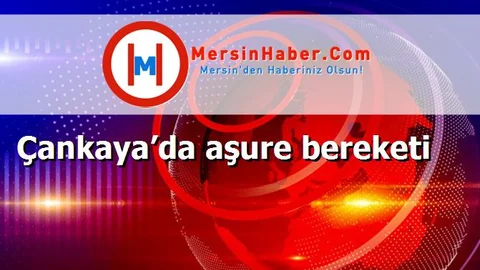 Çankaya’da aşure bereketi