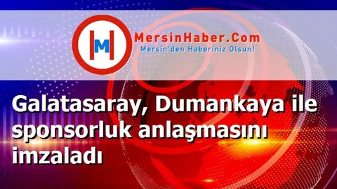 Galatasaray, Dumankaya ile sponsorluk anlaşmasını imzaladı