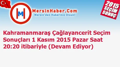Kahramanmaraş Çağlayancerit Seçim Sonuçları 1 Kasım 2015 Pazar Saat 20:20 itibariyle (Devam Ediyor)