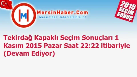 Tekirdağ Kapaklı Seçim Sonuçları 1 Kasım 2015 Pazar Saat 22:22 itibariyle (Devam Ediyor)