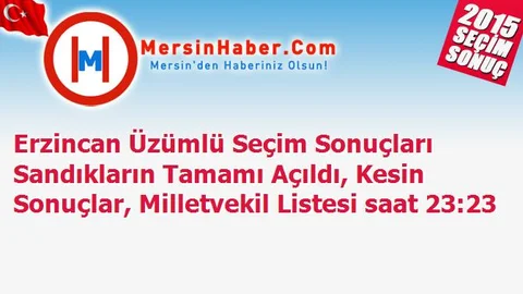 Erzincan Üzümlü Seçim Sonuçları Sandıkların Tamamı Açıldı, Kesin Sonuçlar, Milletvekil Listesi saat 23:23