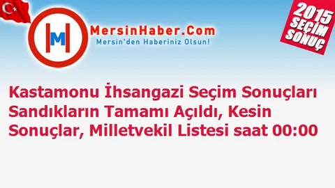 Kastamonu İhsangazi Seçim Sonuçları Sandıkların Tamamı Açıldı, Kesin Sonuçlar, Milletvekil Listesi saat 00:00