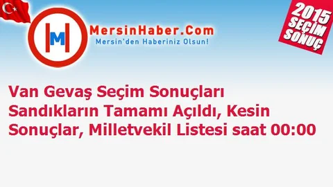 Van Gevaş Seçim Sonuçları Sandıkların Tamamı Açıldı, Kesin Sonuçlar, Milletvekil Listesi saat 00:00