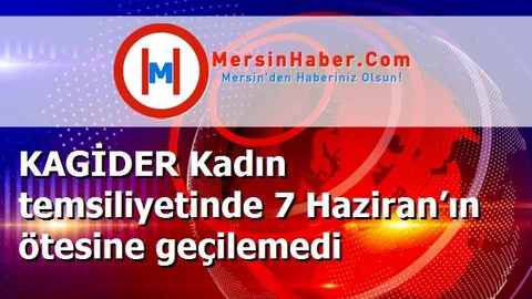 KAGİDER Kadın temsiliyetinde 7 Haziran’ın ötesine geçilemedi