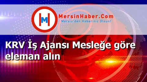 KRV İş Ajansı Mesleğe göre eleman alın