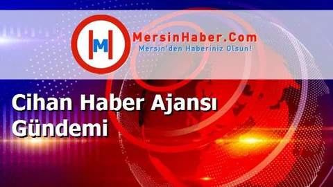 Cihan Haber Ajansı Gündemi