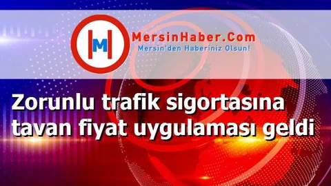 Zorunlu trafik sigortasına tavan fiyat uygulaması geldi