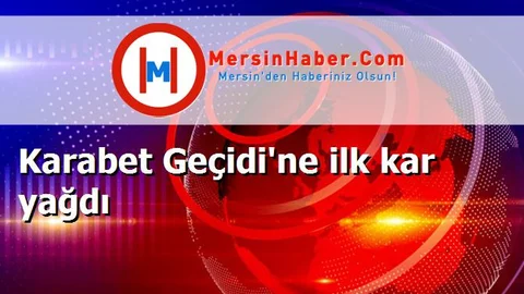 Karabet Geçidi'ne ilk kar yağdı