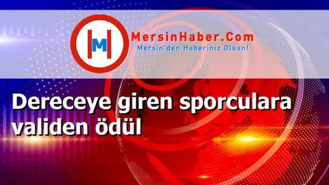 Dereceye giren sporculara validen ödül