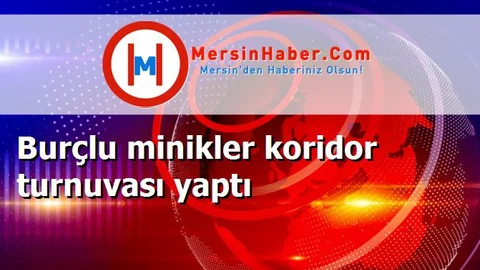 Burçlu minikler koridor turnuvası yaptı