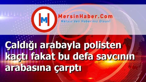 Çaldığı arabayla polisten kaçtı fakat bu defa savcının arabasına çarptı