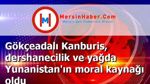 Gökçeadalı Kanburis, dershanecilik ve yağda Yunanistan'ın moral kaynağı oldu