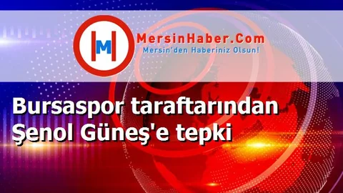 Bursaspor taraftarından Şenol Güneş'e tepki
