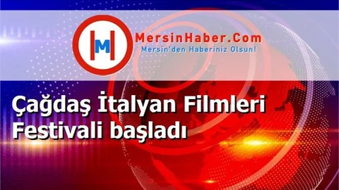 Çağdaş İtalyan Filmleri Festivali başladı