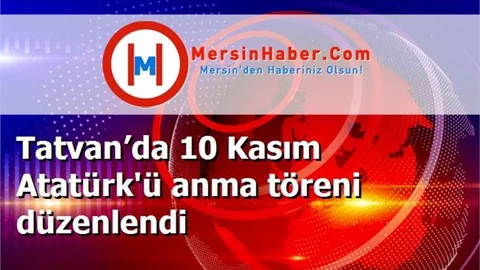 Tatvan’da 10 Kasım Atatürk'ü anma töreni düzenlendi