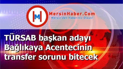 TÜRSAB başkan adayı Bağlıkaya Acentecinin transfer sorunu bitecek