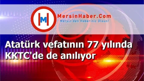 Atatürk vefatının 77 yılında KKTC'de de anılıyor