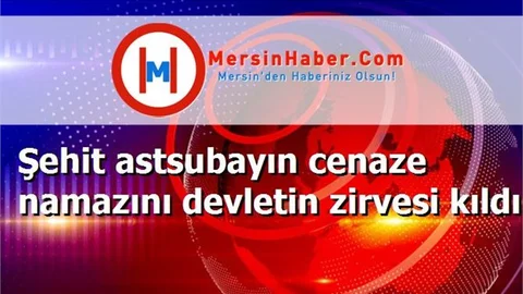 Şehit astsubayın cenaze namazını devletin zirvesi kıldı