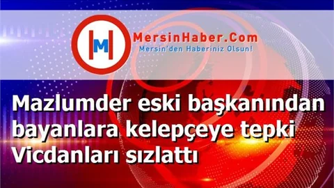Mazlumder eski başkanından bayanlara kelepçeye tepki Vicdanları sızlattı