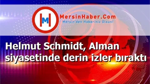 Helmut Schmidt, Alman siyasetinde derin izler bıraktı