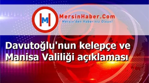 Davutoğlu'nun kelepçe ve Manisa Valiliği açıklaması