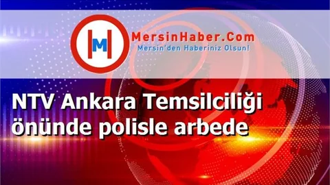 NTV Ankara Temsilciliği önünde polisle arbede