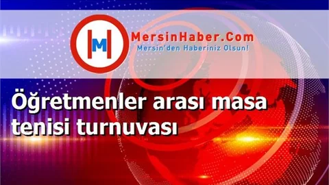Öğretmenler arası masa tenisi turnuvası