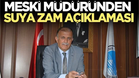 MESKİ'den Suya Zam Açıklaması