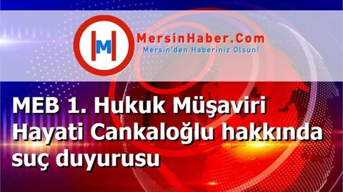 MEB 1. Hukuk Müşaviri Hayati Cankaloğlu hakkında suç duyurusu