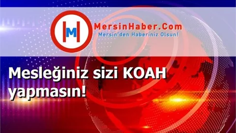 Mesleğiniz sizi KOAH yapmasın!