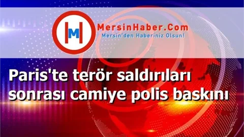 Paris'te terör saldırıları sonrası camiye polis baskını