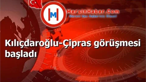 Kılıçdaroğlu-Çipras görüşmesi başladı