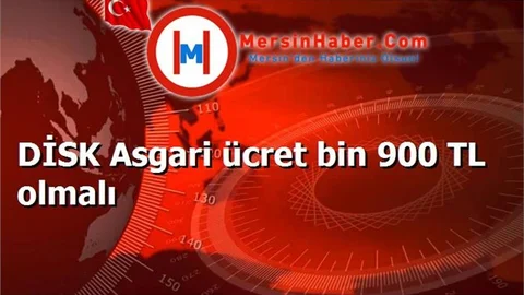 DİSK Asgari ücret bin 900 TL olmalı