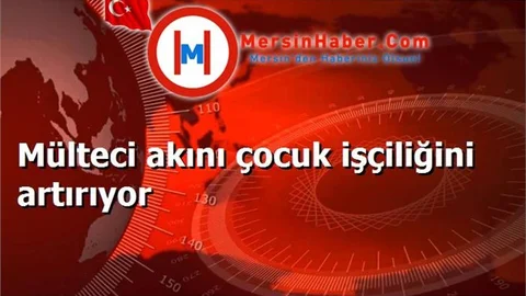 Mülteci akını çocuk işçiliğini artırıyor