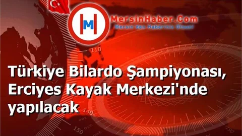 Türkiye Bilardo Şampiyonası, Erciyes Kayak Merkezi'nde yapılacak
