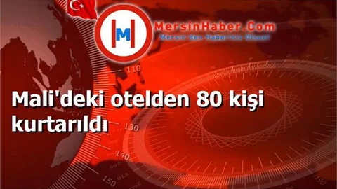 Mali'deki otelden 80 kişi kurtarıldı