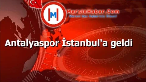 Antalyaspor İstanbul'a geldi