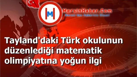 Tayland'daki Türk okulunun düzenlediği matematik olimpiyatına yoğun ilgi