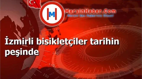 İzmirli bisikletçiler tarihin peşinde