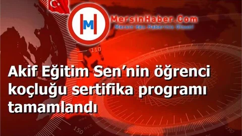 Akif Eğitim Sen’nin öğrenci koçluğu sertifika programı tamamlandı