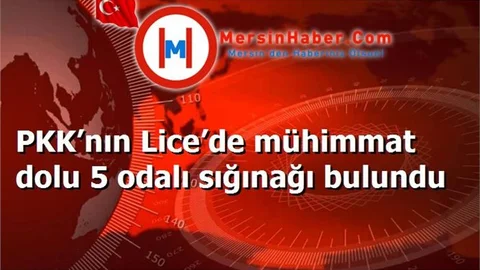 PKK’nın Lice’de mühimmat dolu 5 odalı sığınağı bulundu