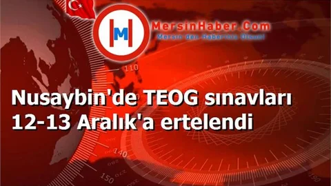 Nusaybin'de TEOG sınavları 12-13 Aralık'a ertelendi