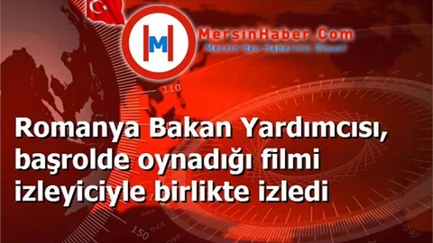 Romanya Bakan Yardımcısı, başrolde oynadığı filmi izleyiciyle birlikte izledi