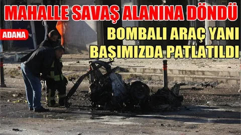 Adana'da Polis Merkezine Bombalı Araç Saldırısı