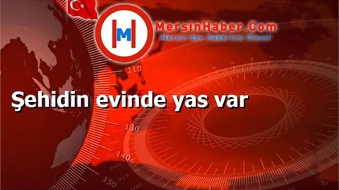 Şehidin evinde yas var