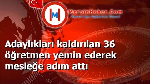 Adaylıkları kaldırılan 36 öğretmen yemin ederek mesleğe adım attı
