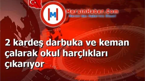 2 kardeş darbuka ve keman çalarak okul harçlıkları çıkarıyor