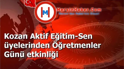 Kozan Aktif Eğitim-Sen üyelerinden Öğretmenler Günü etkinliği