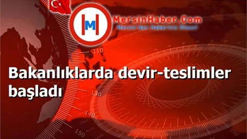 Bakanlıklarda devir-teslimler başladı